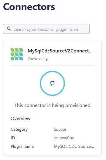 Connectors MySqlCdcSourceV2 being provisioned Connectors MySqlCdcSourceV2 being provisioned